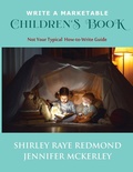 Cover: Write a Marketable Children's Book - Jennifer McKerley