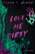 Cover: Love Me Dirty - Aleron Books LLC