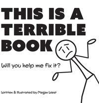 Enlarge image Cover: This is a Terrible Book - Will You Help Me Fix It? - Piper Maria Studio LLC