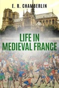 Cover: Life in Medieval France - Sapere Books