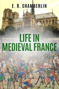 Enlarge image Cover: Life in Medieval France - Sapere Books