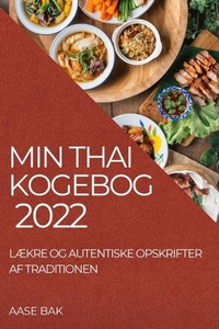 Abbildung von: Min Thai Kogebog 2022 - AASE BAK