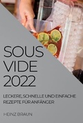 Cover: Sous-Vide 2022 - HEINZ BRAUN