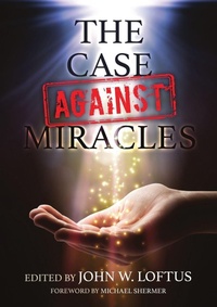 Enlarge image Cover: The Case Against Miracles - Hypatia Press