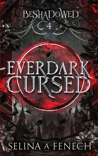 Enlarge image Cover: Everdark Cursed - Fairies and Fantasy Pty Ltd