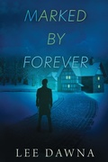 Cover: Marked By Forever - LeeDawna Books, Inc.