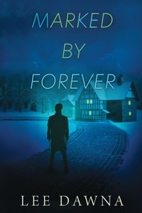 Enlarge image Cover: Marked By Forever - LeeDawna Books, Inc.