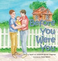 Cover: Before You Were You - Brandylane Publishers, Inc.