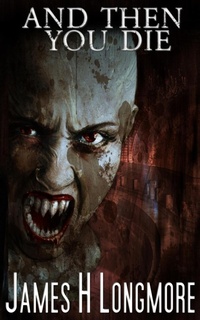 Enlarge image Cover: And Then You Die - Hellbound Books Publishing