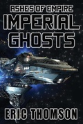 Cover: Imperial Ghosts (Ashes of Empire, #5) - Ashes of Empire