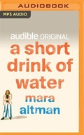 Cover: A Short Drink of Water - Audible Studios on Brilliance