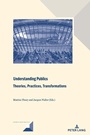 Cover: Understanding Publics: Theories, Practices, Transformations - Peter Lang Verlag