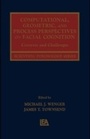 Cover: Computational, Geometric, and Process Perspectives on Facial Cognition - Psychology Press Ltd