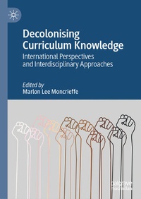 Enlarge image Cover: Decolonising Curriculum Knowledge - Palgrave Macmillan