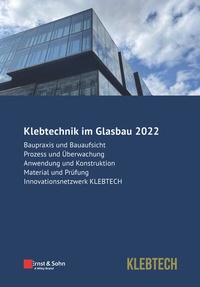 Abbildung von: Klebtechnik im Glasbau 2022 - Ernst & Sohn