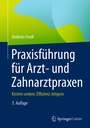 Cover: Praxisführung für Arzt- und Zahnarztpraxen - Springer Gabler