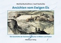Cover: Ansichten vom Ewigen Eis - Weishaupt, H