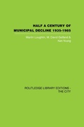 Cover: Half a Century of Municipal Decline - Routledge
