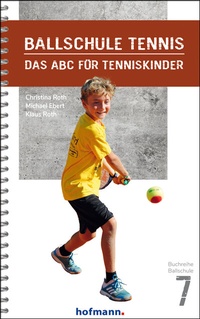 Abbildung von: Ballschule Tennis - Hofmann-Verlag GmbH & Co. KG