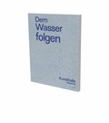 Cover: Dem Wasser folgen - Snoeck