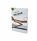 Cover: Robert Schad: Die Spur - Snoeck