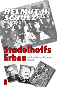 Abbildung von: Stadelhoffs Erben Ein deutsches Dilemma - trafo Literaturverlag
