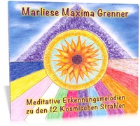 Abbildung von: Meditative Erkennungsmelodien zu den 12 Kosmischen Strahlen - Das Goldene Tor