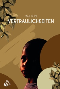 Abbildung von: Vertraulichkeiten - Akono Verlag