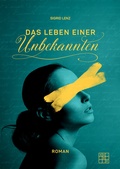 Cover: Das Leben einer Unbekannten - XOXO-Verlag