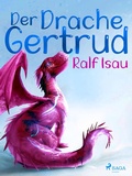 Cover: Der Drache Gertrud - Saga Egmont