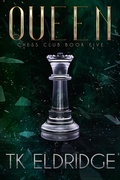 Cover: Queen (Chess Club, #5) - Graffridge Publishing