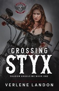 Cover: Crossing Styx (Shadow Angels MC) - Verlene Landon