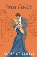 Cover: Sweet Celeste - Aster Stillwell