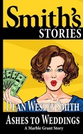 Cover: Ashes to Weddings: A Marble Grant Story - WMG Publishing