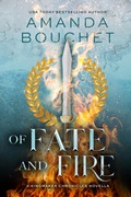 Cover: Of Fate and Fire: A Kingmaker Chronicles Novella - Amanda Bouchet