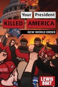 Cover: Your President Killed America - Words of Wisdom Publishing