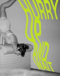 Abbildung von: Hurry Up and Wait - Verlag Kettler