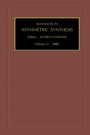 Cover: Advances in Asymmetric Synthesis - Elsevier
