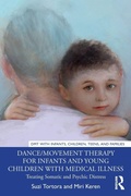 Cover: Dance/Movement Therapy for Infants and Young Children with Medical Illness - Routledge