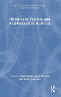 Cover: Histories of Fascism and Anti-Fascism in Australia - Routledge
