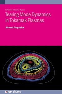 Abbildung von: Tearing Mode Dynamics in Tokamak Plasmas - Institute of Physics Publishing