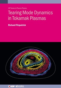 Abbildung von: Tearing Mode Dynamics in Tokamak Plasmas - Institute of Physics Publishing