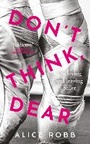 Cover: Don't Think, Dear - Oneworld Publications