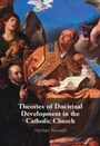 Cover: Theories of Doctrinal Development in the Catholic Church - Cambridge University Press