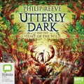 Cover: Utterly Dark and the Heart of the Wild - Bolinda Audio Books