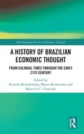Cover: A History of Brazilian Economic Thought - Routledge