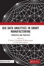 Cover: Big Data Analytics in Smart Manufacturing - Chapman & Hall/CRC