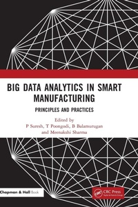 Enlarge image Cover: Big Data Analytics in Smart Manufacturing - Chapman & Hall/CRC