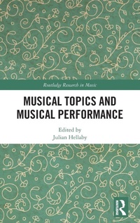 Enlarge image Cover: Musical Topics and Musical Performance - Routledge