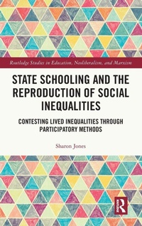 Enlarge image Cover: State Schooling and the Reproduction of Social Inequalities - Routledge